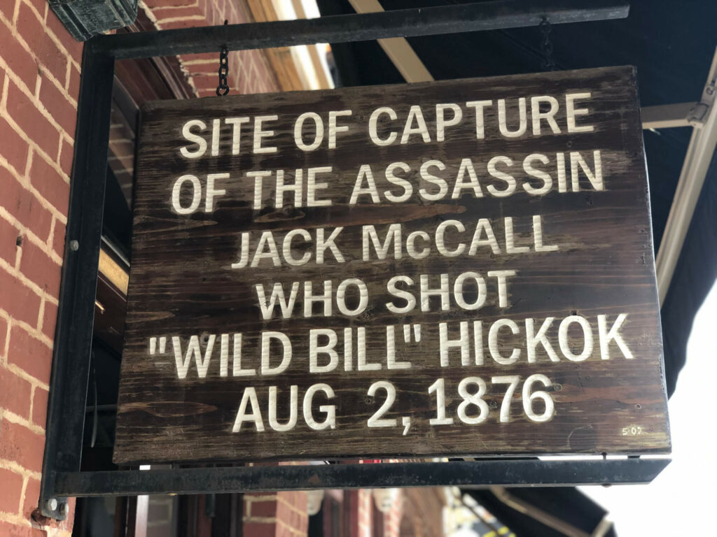 Picture of the Sign marking the site of Wild Bill's Murder